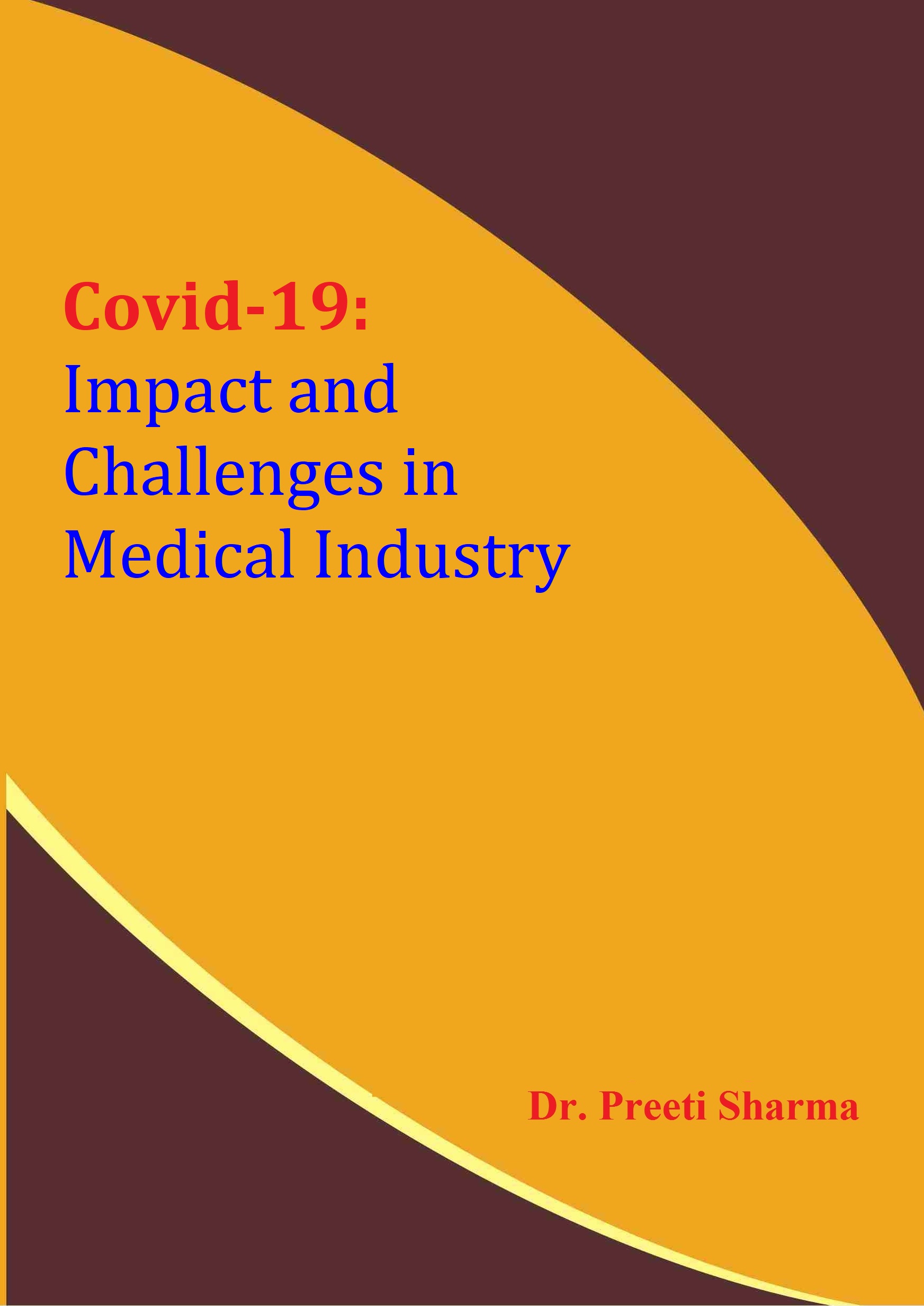 Covid-19: Impact and Challenges in Medical Industry