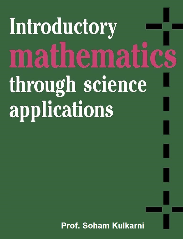 Introductry Mathematics by Prof. Soham Kulkarni